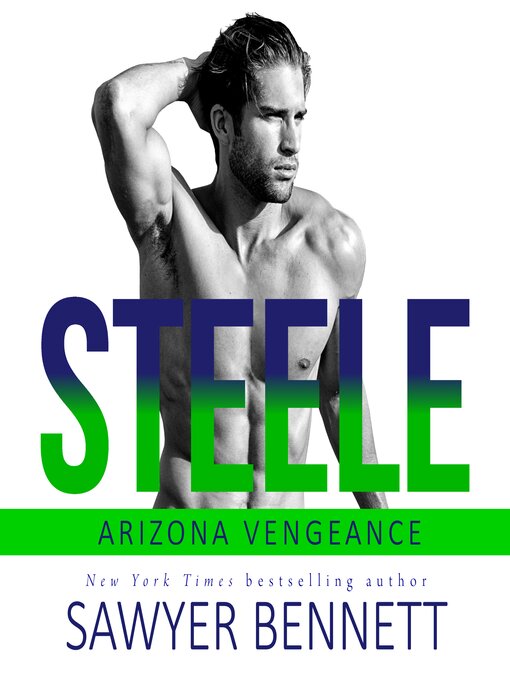 Title details for Steele by Sawyer Bennett - Available